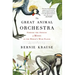 The Great Animal Orchestra: Finding the Origins of Music in the World's Wild Places