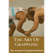 The Art Of Grappling: The Armand Cherpillod Method: Standup Wrestling