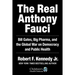 The Real Anthony Fauci: Bill Gates, Big Pharma, and the Global War on Democracy and Public Health