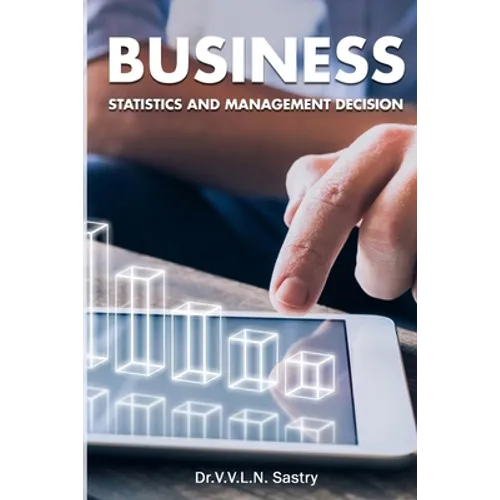 Business Statistics and Management Decision
