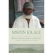 Mwen Ka Alé: The French-lexicon Creole of Grenada: History, Language and Culture
