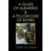 A Glass of Albarino and a Pillowcase of Bones