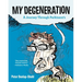 My Degeneration: A Journey Through Parkinson's