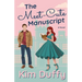 The Meet-Cute Manuscript: A Grumpy/Sunshine Romance