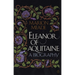 Eleanor of Aquitaine: A Biography
