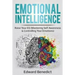Emotional Intelligence: Raise Your EQ (Mastering Self Awareness & Controlling Your Emotions)