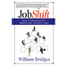 Jobshift: How to Prosper in a Workplace Without Jobs