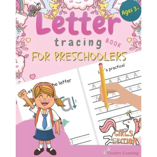 Letter Tracing Book for Preschoolers: Letter Tracing for Preschoolers and Kids Ages 3-5. Prepare Your Little Girl for Preschool, Kindergarten or Pre-K