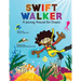 Swift Walker: A Journey Around the Oceans