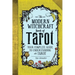 The Modern Witchcraft Book of Tarot: Your Complete Guide to Understanding the Tarot