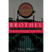 Brothel: Mustang Ranch and Its Women