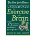 The New York Times Crosswords to Exercise Your Brain: 75 Brain-Boosting Puzzles