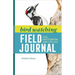 Bird Watching Field Journal: Log, Sketchbook, and Life List