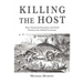 Killing the Host