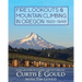 Fire Lookouts & Mountain Climbing in Oregon 1920-1948: A Collection of Stories and Pictures
