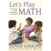 Let's Play Math: How Families Can Learn Math Together and Enjoy It