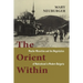 The Orient Within: Muslim Minorities and the Negotiation of Nationhood in Modern Bulgaria