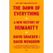 The Dawn of Everything: A New History of Humanity