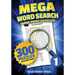 MEGA Word Search (Volume 1): 300 Simple to Challenging LARGE PRINT Puzzles