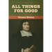 All Things for Good
