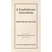 A Confederate Catechism