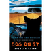 Dog on It: A Chet and Bernie Mystery