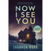 Now I See You: Large Print