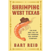 Shrimping West Texas: The Rise and Fall of the Permian Sea Shrimp Company