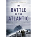 Battle of the Atlantic: How the Allies Won the War