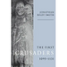 The First Crusaders, 1095 1131