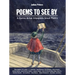 Poems to See by: A Comic Artist Interprets Great Poetry
