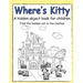 Where's Kitty a Hidden Object Book for Children
