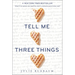 Tell Me Three Things