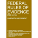Federal Rules of Evidence; 2022 Edition (Casebook Supplement): With Advisory Committee notes, Rule 502 explanatory note, internal cross-references, qu