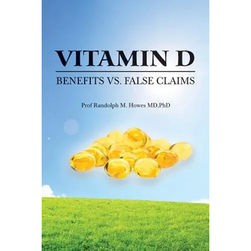 Vitamin D: Benefits vs. False Claims