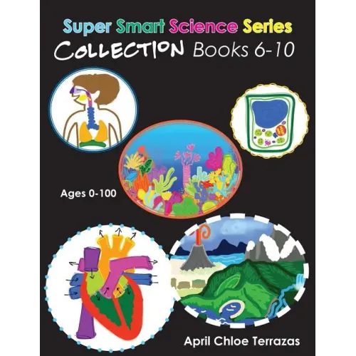 Super Smart Science Series Collection: Books 6 - 10