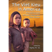 The Viet Kieu in America: Personal Accounts of Postwar Immigrants from Vietnam