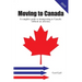 Moving to Canada: A complete guide to immigrating to Canada without an attorney