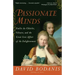 Passionate Minds: Emilie Du Chatelet, Voltaire, and the Great Love Affair of the Enlightenment