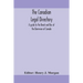 The Canadian Legal Directory: A Guide To The Bench And Bar Of The Dominion Of Canada