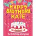 Happy Birthday Kate - The Big Birthday Activity Book: (Personalized Children's Activity Book)