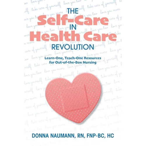 The Self-Care in Health Care Revolution