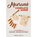 Macramè Complete Guide: Macramè - Macramè Patterns