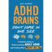 ADHD Brains Don't Come In One Size: A Realistic Guide to Understanding Adult ADHD and Finding What Works for You
