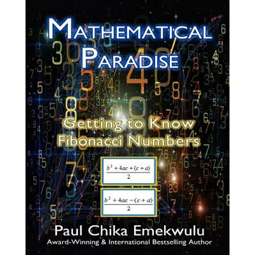 Mathematical Paradise: Getting to Know Fibonacci Numbers