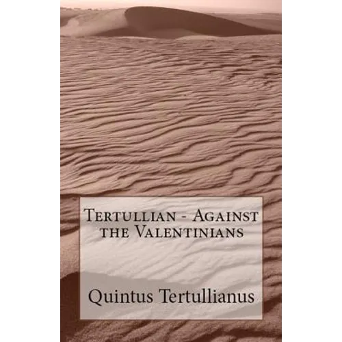 Against the Valentinians