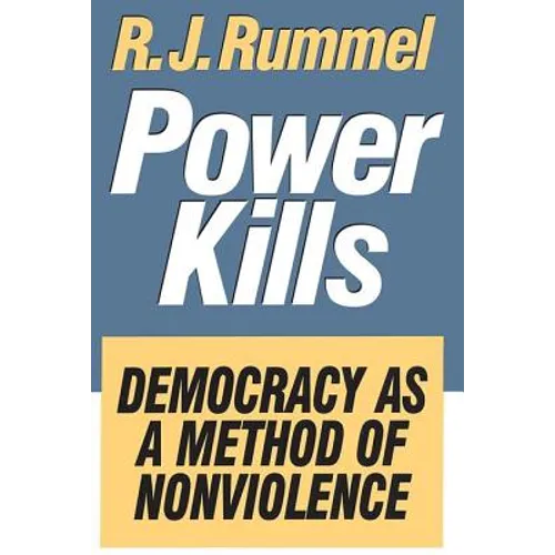 Power Kills: Democracy as a Method of Nonviolence
