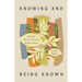 Knowing and Being Known: Hope for All Our Intimate Relationships