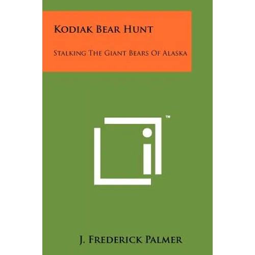 Kodiak Bear Hunt: Stalking The Giant Bears Of Alaska