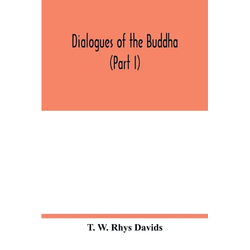 Dialogues of the Buddha (Part I)